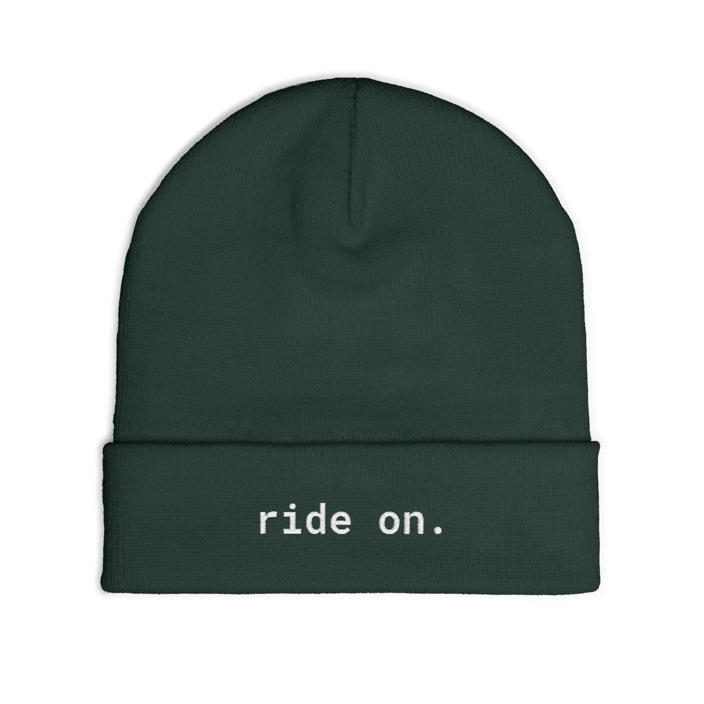 ride on. - Beanie