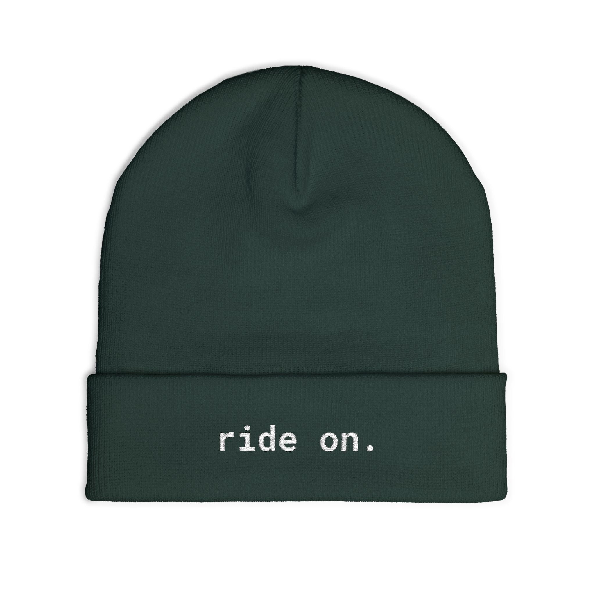 ride on. - Beanie