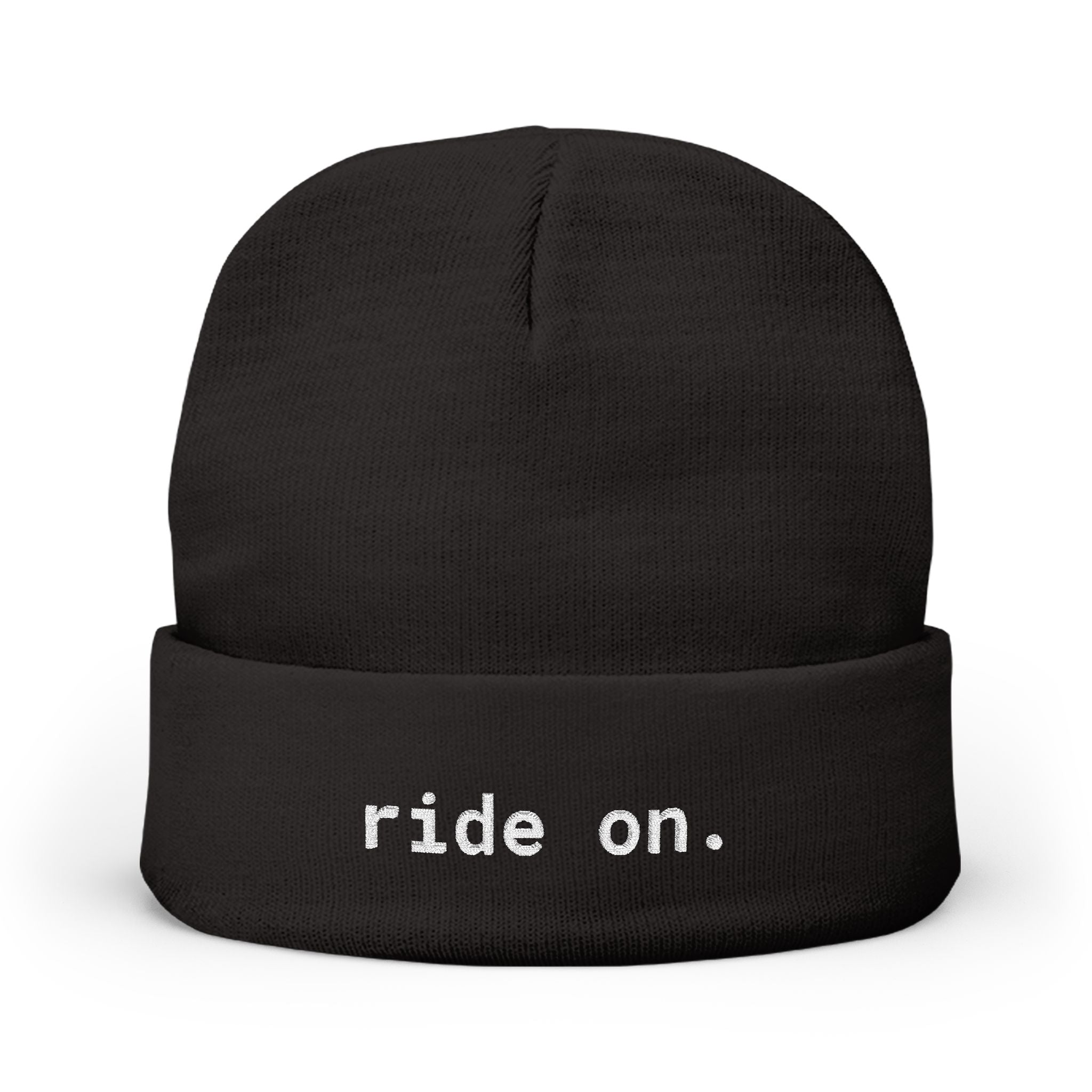 ride on. - Beanie