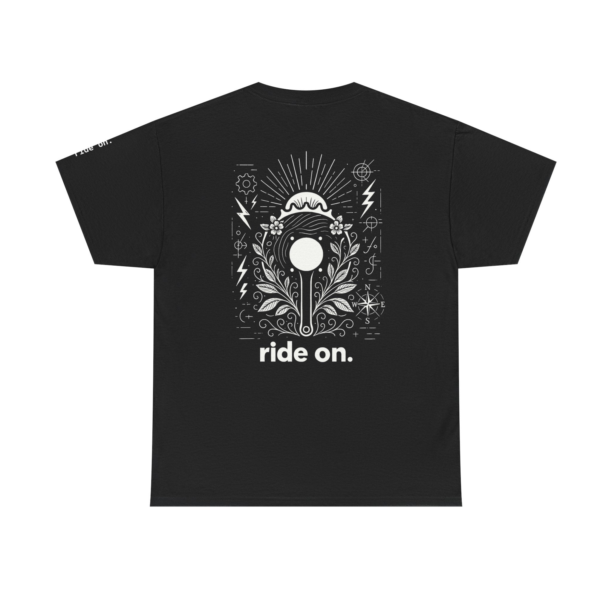 ride on. - T-Shirt