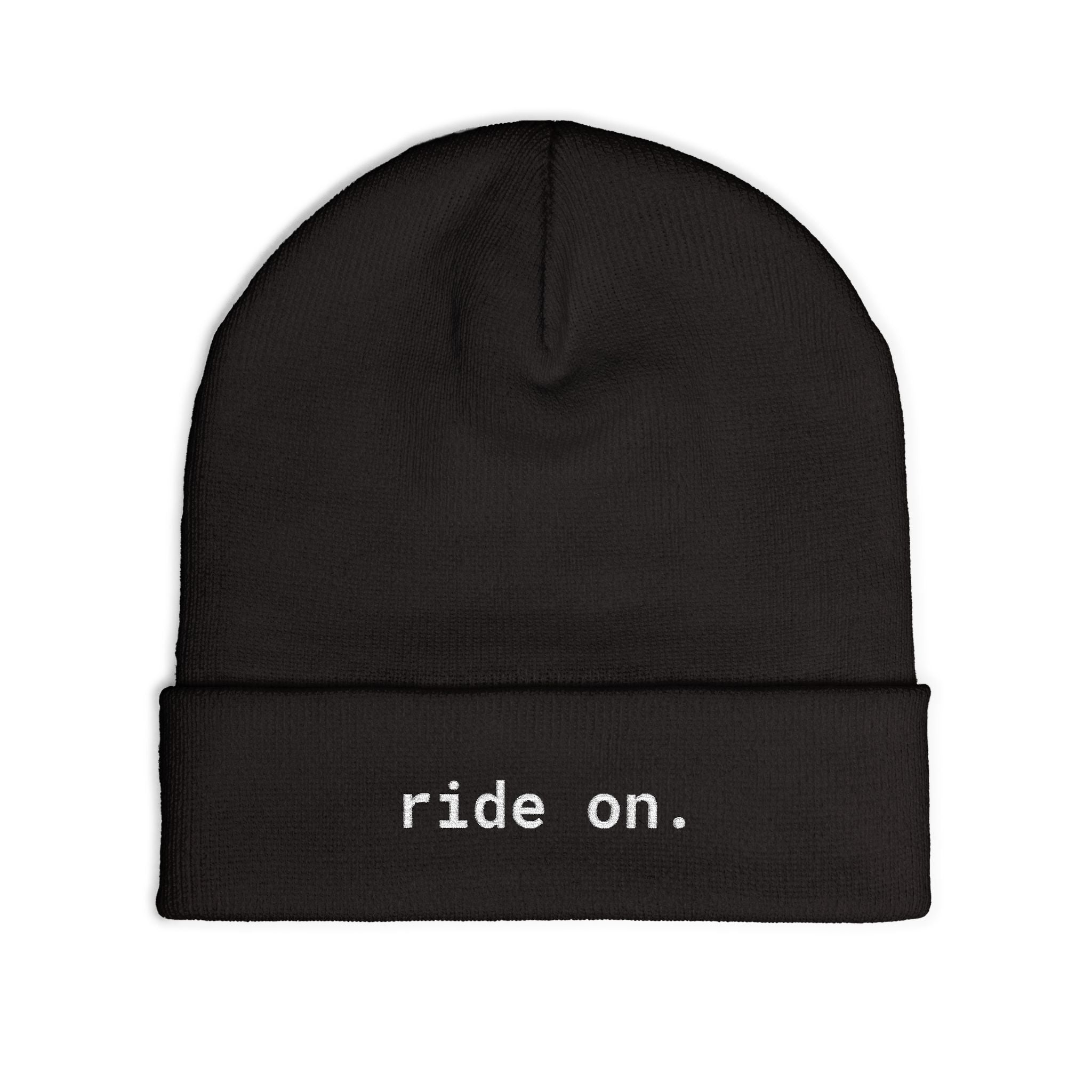 ride on. - Beanie